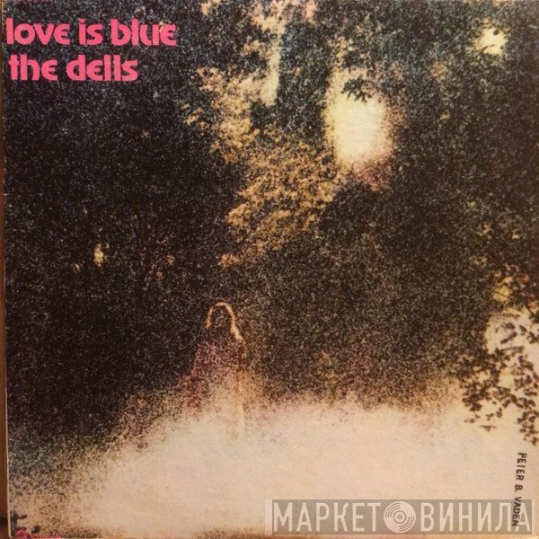 The Dells  - Love Is Blue