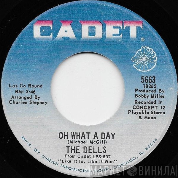 The Dells - Oh What A Day / The Change We Go Thru (For Love)