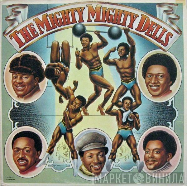 The Dells  - The Mighty Mighty Dells