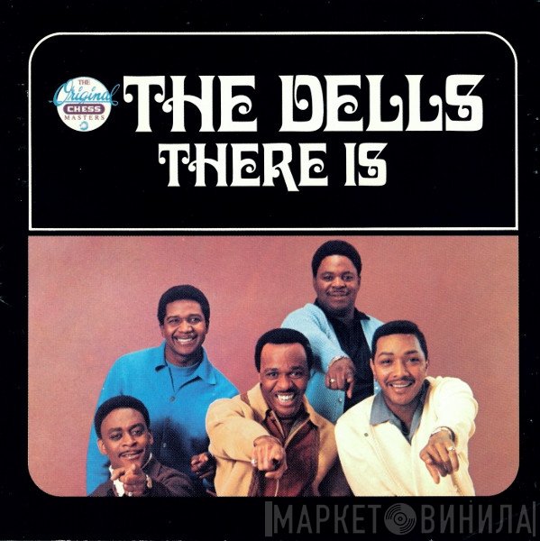 The Dells  - There Is