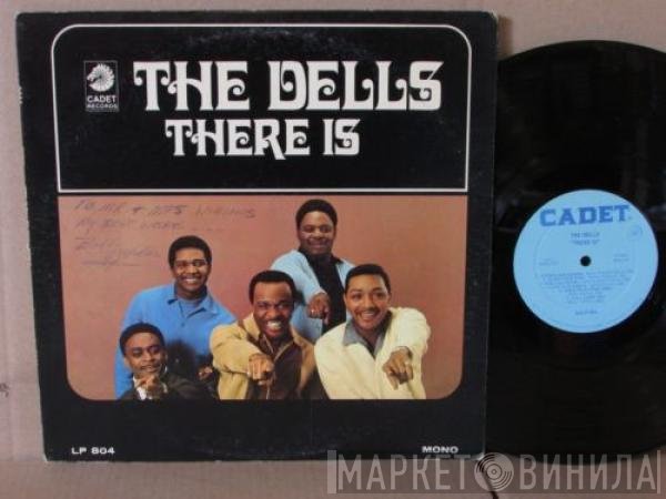 The Dells  - There Is