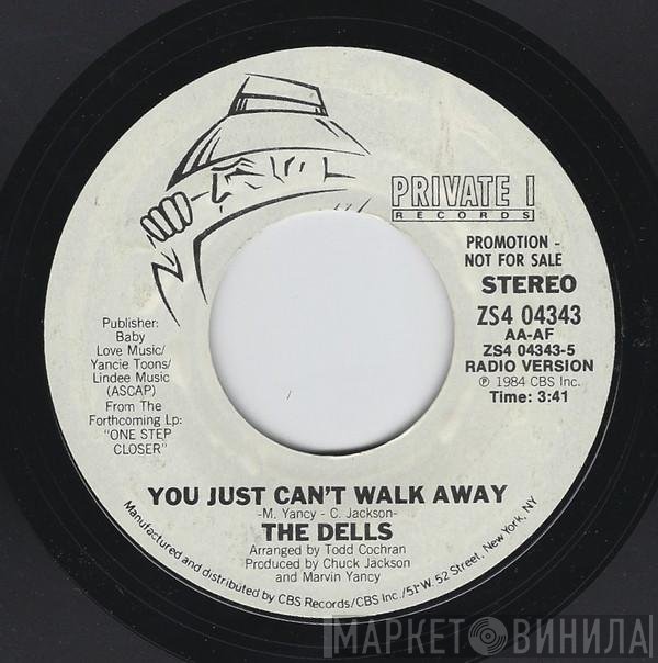 The Dells - You Just Can't Walk Away