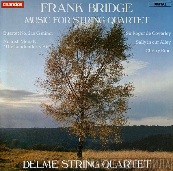 The Delmé String Quartet, Frank Bridge - Music For String Quartet