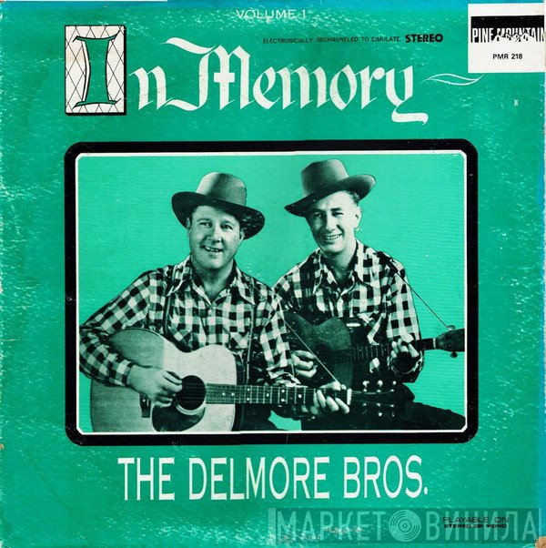 The Delmore Brothers  - In Memory (Volume 1)