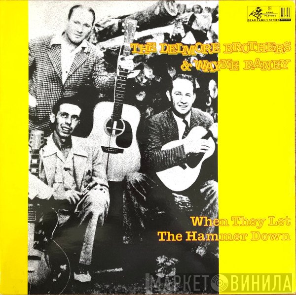 The Delmore Brothers, Wayne Raney - When They Let The Hammer Down