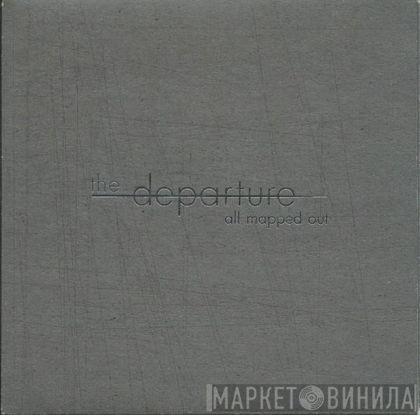 The Departure - All Mapped Out