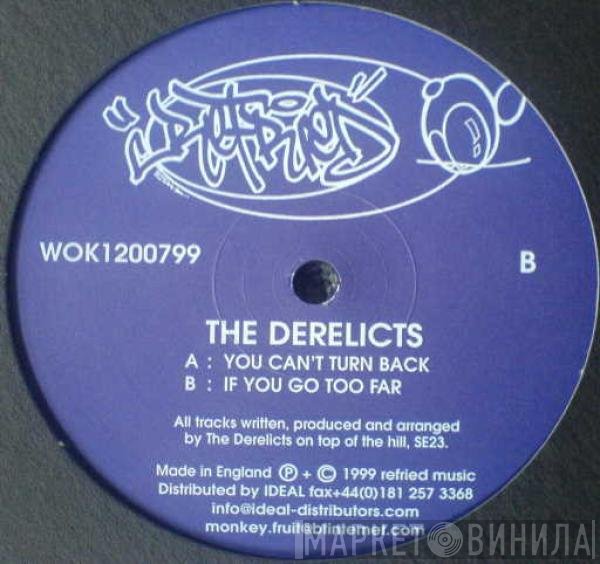 The Derelicts - You Can't Turn Back / If You Go Too Far