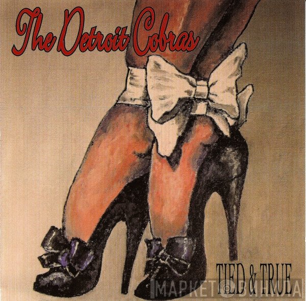 The Detroit Cobras - Tied & True
