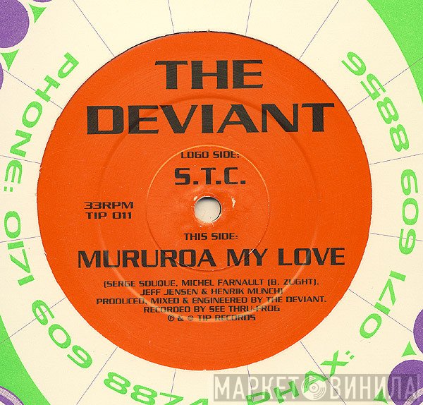 The Deviant - S.T.C. / Mururoa My Love