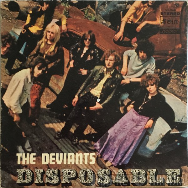 The Deviants   - Disposable