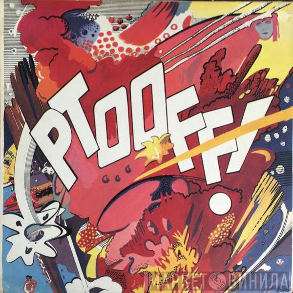 The Deviants   - Ptooff!
