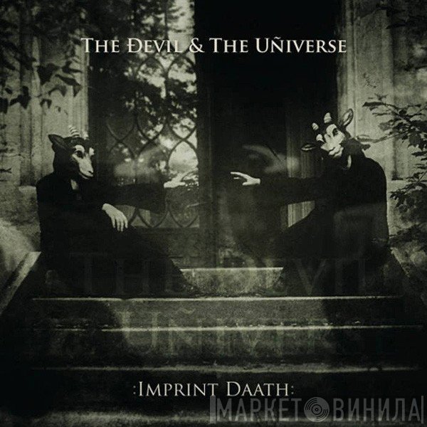 The Devil & The Universe - :Imprint Daath: