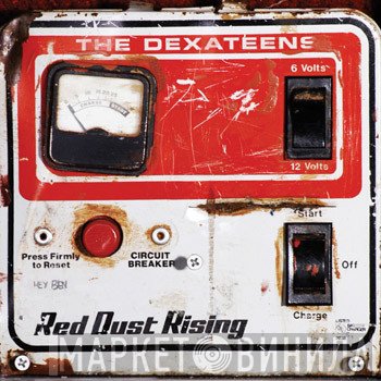 The Dexateens  - Red Dust Rising