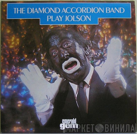 The Diamond Accordion Band - The Diamond Accordion Band Play Al Jolson