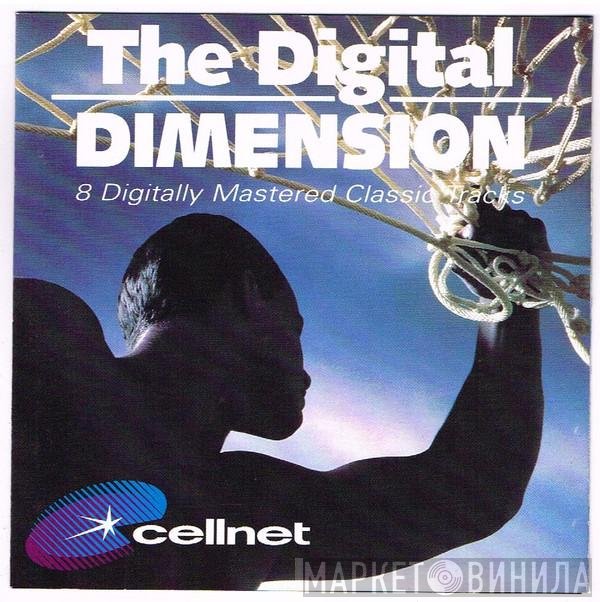  - The Digital Dimension (The Classic Selection)