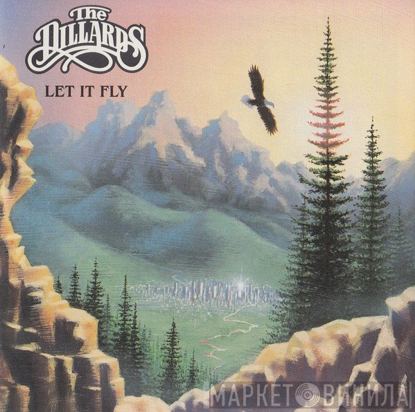 The Dillards  - Let It Fly