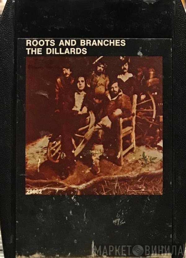 The Dillards  - Roots And Branches