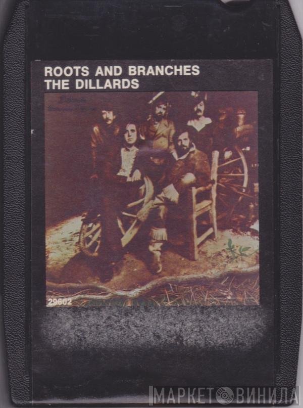 The Dillards  - Roots And Branches
