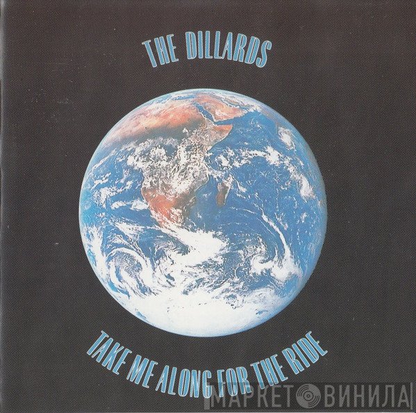 The Dillards  - Take Me Along For The Ride