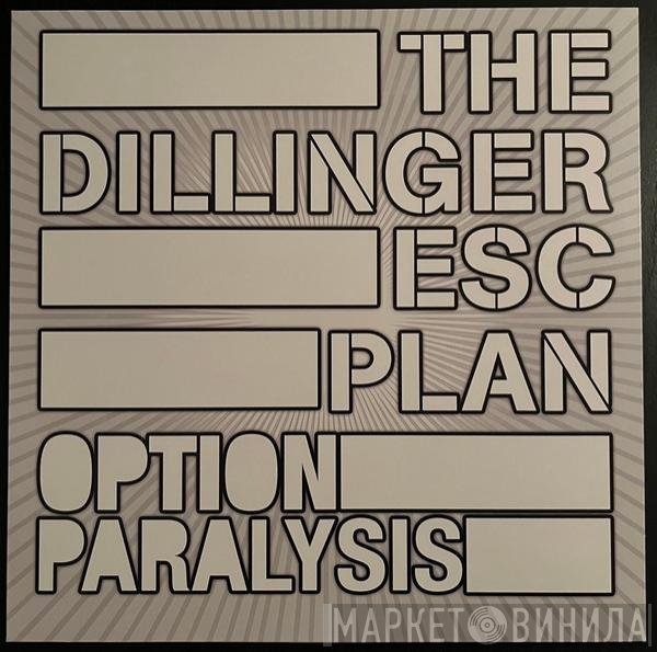 The Dillinger Escape Plan - Option Paralysis