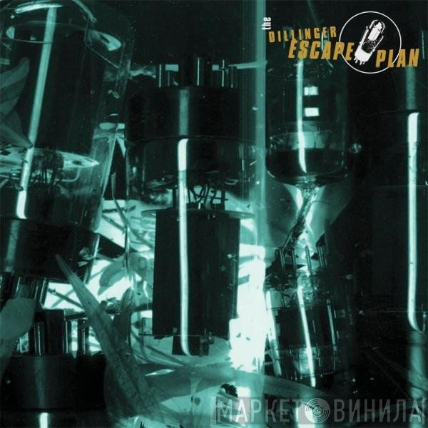 The Dillinger Escape Plan - The Dillinger Escape Plan