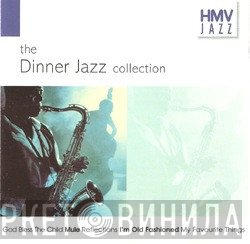  - The Dinner Jazz Collection