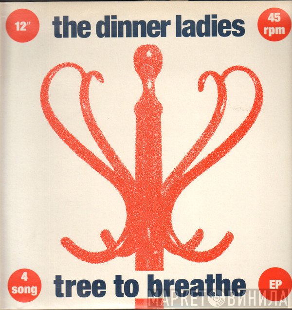 The Dinner Ladies - Tree To Breathe