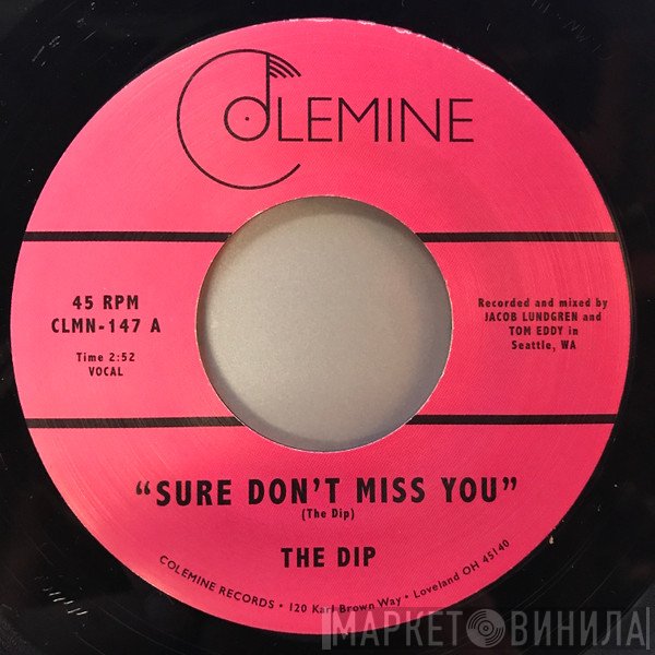 The Dip  - Sure Don't Miss You