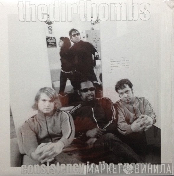 The Dirtbombs - Consistency Is The Enemy