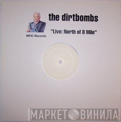 The Dirtbombs - Live: North Of 8 Mile
