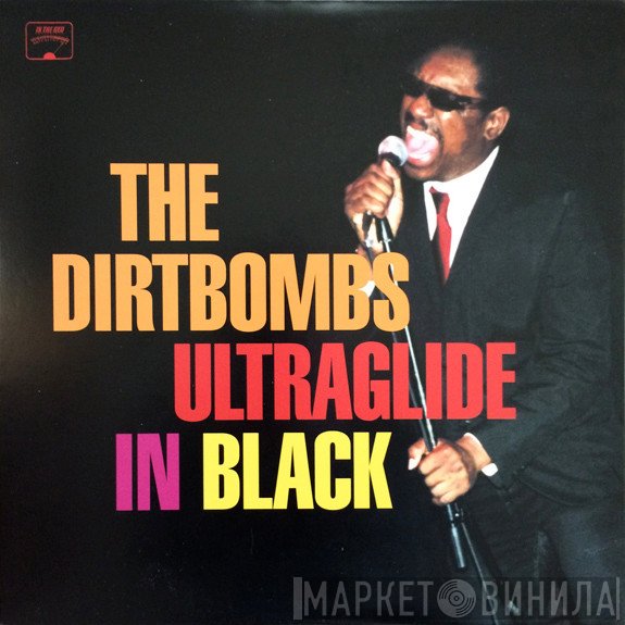 The Dirtbombs - Ultraglide In Black