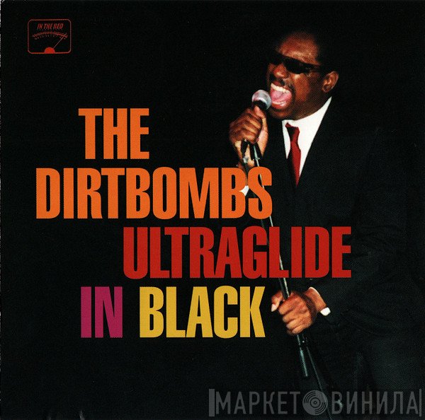 The Dirtbombs - Ultraglide In Black