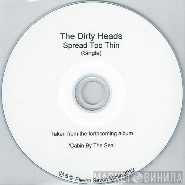 The Dirty Heads - Spread Too Thin