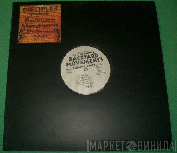 The Disciples   - Disciples Presents Backyard Movements Dubwise 2001