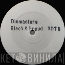 The Dismasters - Black & Proud
