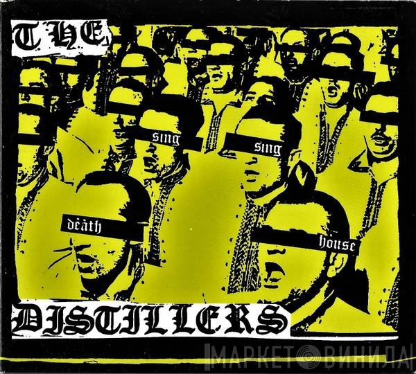 The Distillers - Sing Sing Death House