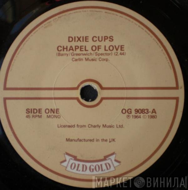The Dixie Cups - Chapel Of Love / Iko Iko
