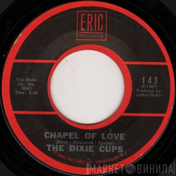 The Dixie Cups - Chapel Of Love / People Say
