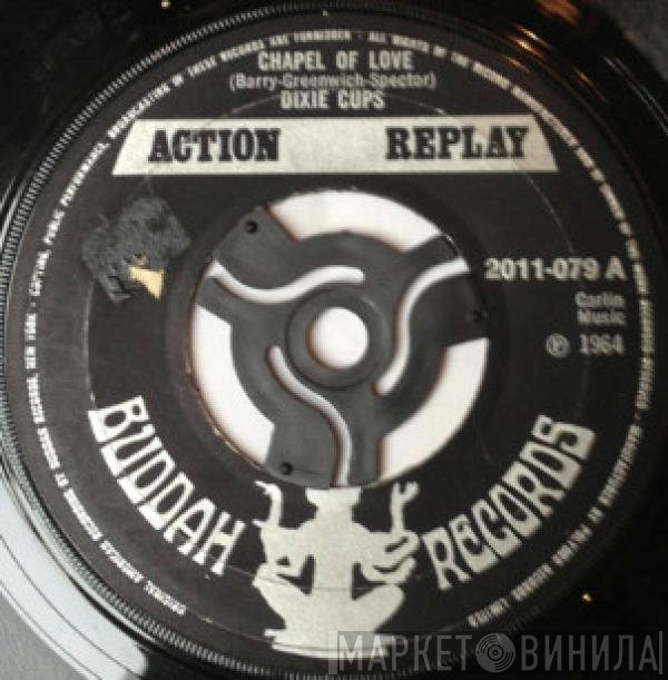 The Dixie Cups - Chapel Of Love / People Say