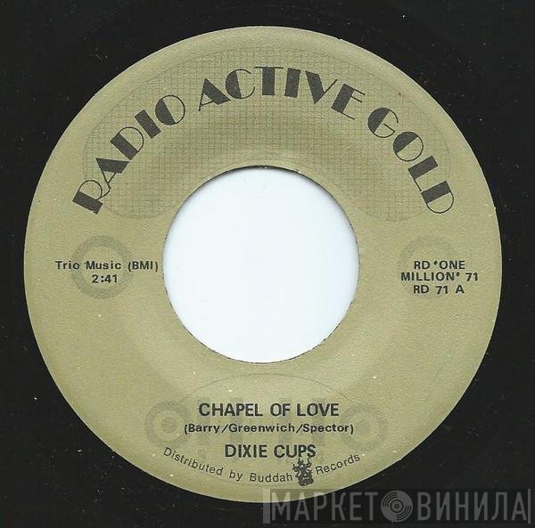 The Dixie Cups - Chapel of Love / People Say