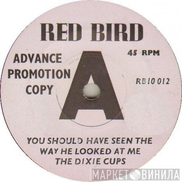 The Dixie Cups - You Should Have Seen The Way He Looked At Me