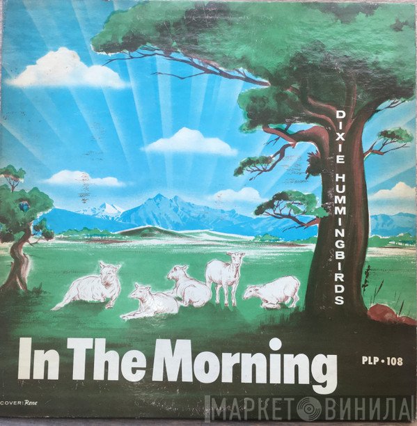 The Dixie Hummingbirds  - In The Morning