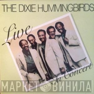 The Dixie Hummingbirds  - Live In Concert