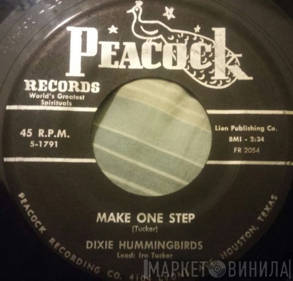 The Dixie Hummingbirds  - Make One Step