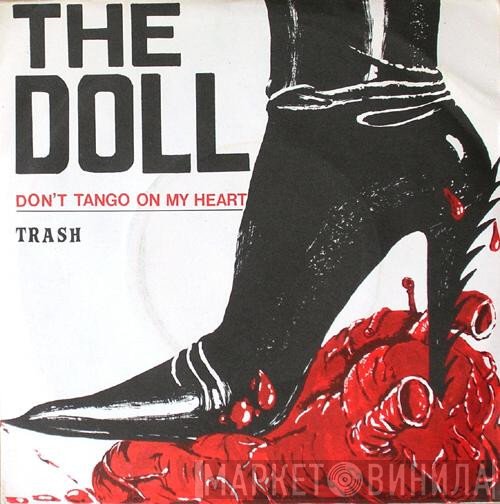 The Doll - Don't Tango On My Heart / Trash