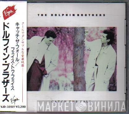 The Dolphin Brothers  - Catch The Fall