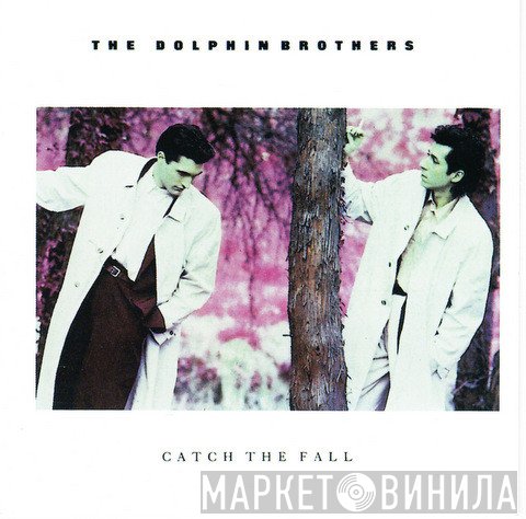 The Dolphin Brothers  - Catch The Fall