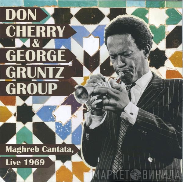 The Don Cherry & George Gruntz Group - Maghreb Cantata, Live 1969