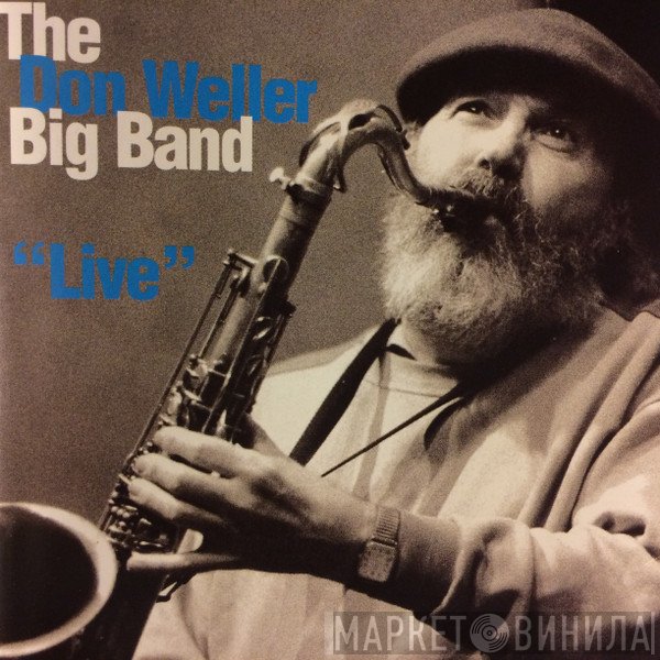 The Don Weller Big Band - “Live”