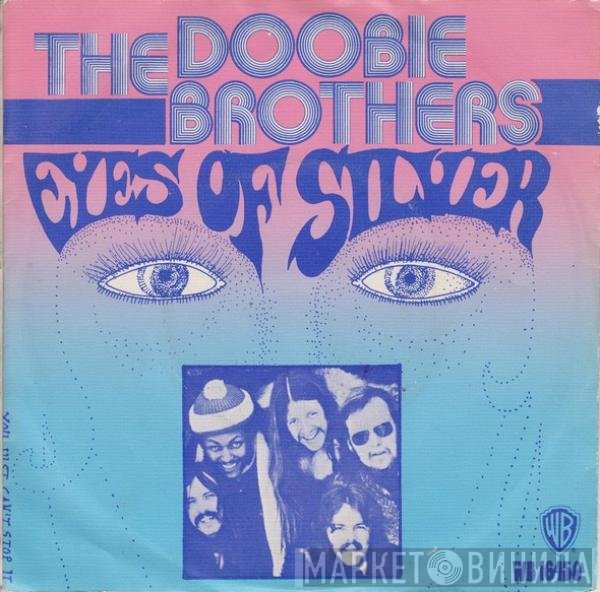 The Doobie Brothers  - Eyes Of Silver